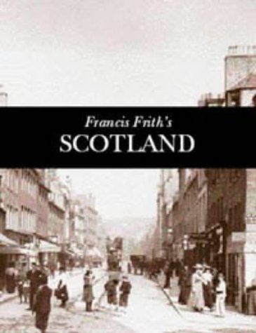 Francis Frith's Scotland (9781859371824) by Francis Frith