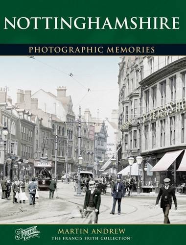 Beispielbild fr Nottinghamshire (Photographic Memories) zum Verkauf von AwesomeBooks