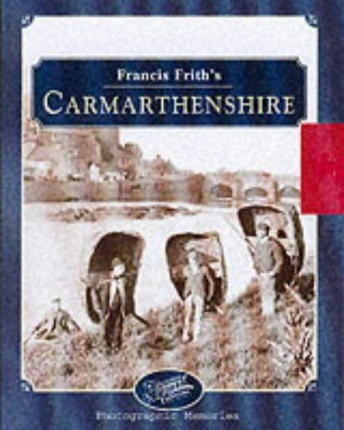 Imagen de archivo de Francis Frith's Carmarthenshire (Photographic Memories) a la venta por WorldofBooks