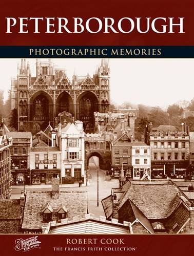 Stock image for Peterborough (Photographic Memories) for sale by WorldofBooks