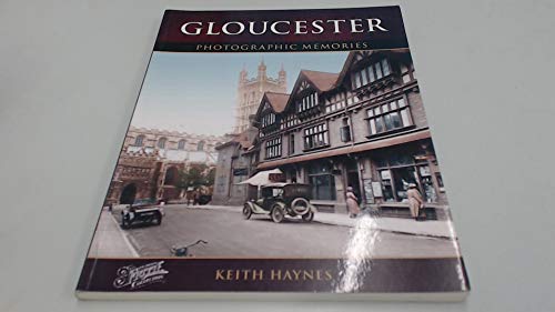 Stock image for Gloucester (Photographic Memories) for sale by WorldofBooks