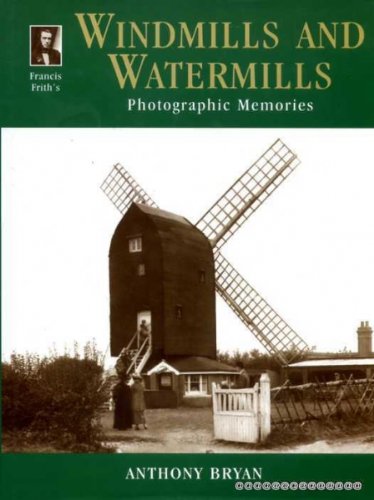 9781859372425: Francis Frith's windmills & watermills (Photographic memories)