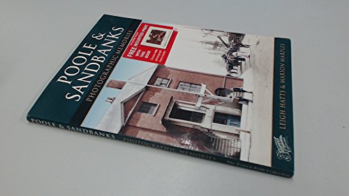Stock image for Poole and Sandbanks: Photographic Memories for sale by AwesomeBooks
