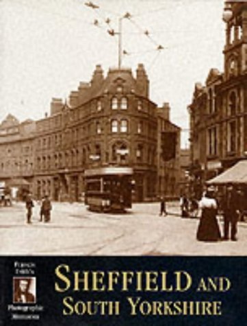 Stock image for Sheffield and South Yorkshire (Photographic Memories) Hardy, Clive and The Francis Frith Collection for sale by Re-Read Ltd