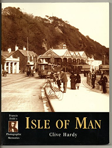 Francis Frith's Isle of Man (9781859372685) by Clive Hardy