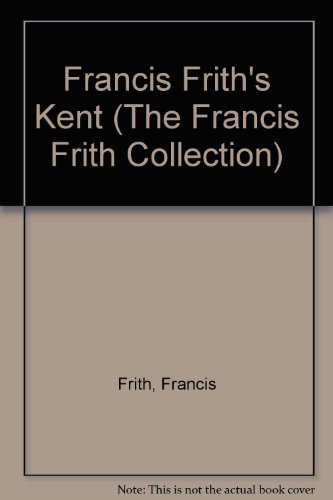 Stock image for Francis Frith's Kent (The Francis Frith Collection) for sale by WorldofBooks