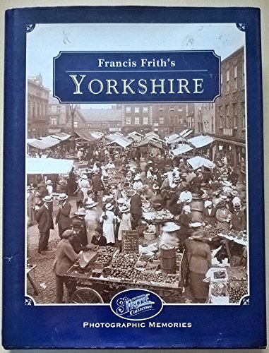 Stock image for Francis Frith's Yorkshire Photographic Memories for sale by WorldofBooks