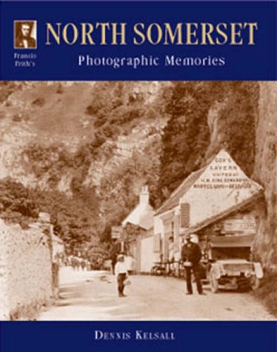 Stock image for Francis Friths North Somerset (Photographic Memories) for sale by Reuseabook