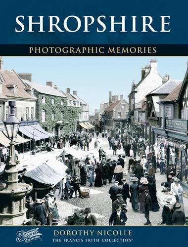 Stock image for Shropshire: Photographic Memories for sale by AwesomeBooks