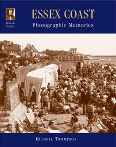 Stock image for Francis Frith's Essex Coast (Photographic Memories) for sale by WorldofBooks