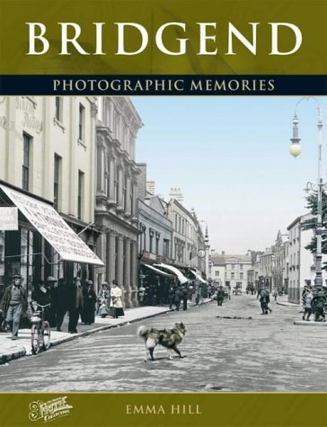Stock image for Bridgend: Photographic Memories for sale by WorldofBooks