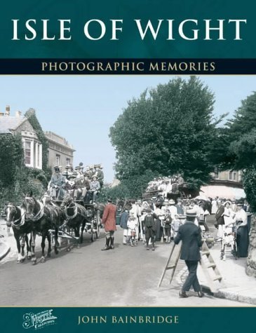 Stock image for Isle of Wight: Photographic Memories for sale by Ryde Bookshop Ltd