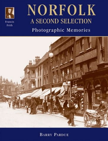 Beispielbild fr Francis Frith's Norfolk: A Second Selection (Photographic Memories) zum Verkauf von AwesomeBooks