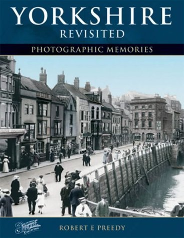9781859374597: Yorkshire Revisited (Photographic Memories)