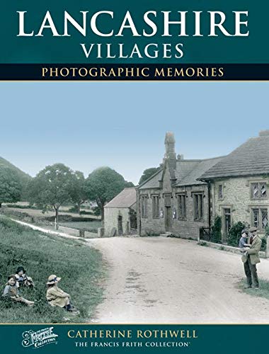 Beispielbild fr Lancashire Villages: Photographic Memories zum Verkauf von WorldofBooks