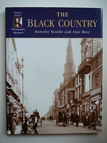 Imagen de archivo de Francis Frith's the Black Country (Photographic Memories) a la venta por WorldofBooks