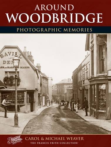 Stock image for Francis Frith's Woodbridge for sale by Blackwell's