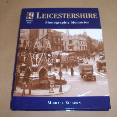 Beispielbild fr Francis Frith's Leicestershire: Photographic Memories zum Verkauf von WorldofBooks