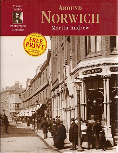 Beispielbild fr AROUND NORWICH (Francis Frith's Photographic Memories) (Francis Frith) zum Verkauf von WorldofBooks