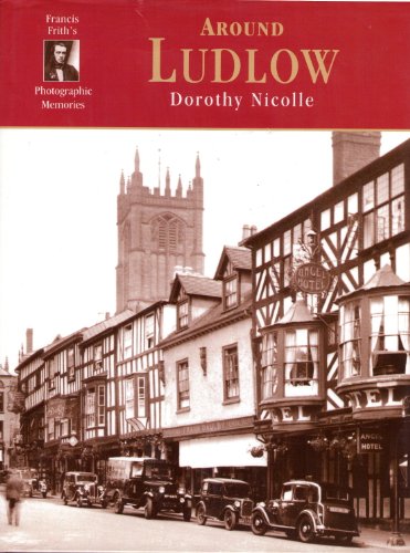 Stock image for Around Ludlow (Francis Frith's Photographic Memories) for sale by WorldofBooks