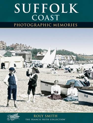 Imagen de archivo de Suffolk Coast (Photographic Memories) a la venta por WorldofBooks