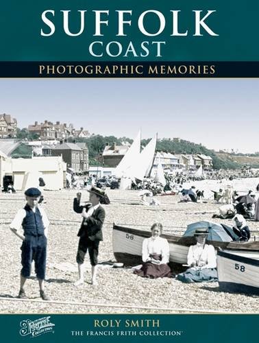 Stock image for Suffolk Coast (Photographic Memories) for sale by WorldofBooks