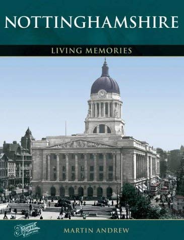 Francis Frith's Nottinghamshire Living Memories (9781859376683) by Martin Andrew; Francis Frith