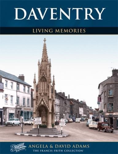 9781859376706: Daventry: Living Memories