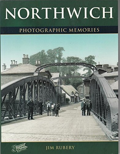 Stock image for Northwich: Photographic Memories for sale by WorldofBooks