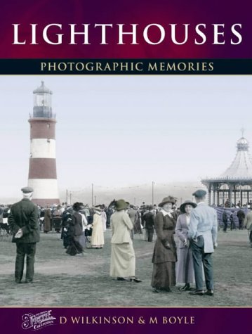 Beispielbild fr Lighthouses: Photographic Memories zum Verkauf von Hanselled Books