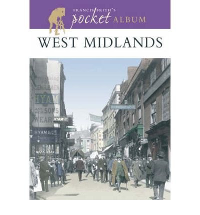 West Midlands: A Nostalgic Album (Francis Frith's Pocket Album) (9781859377192) by [???]