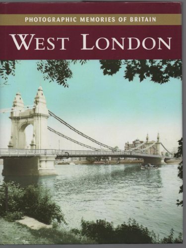 Stock image for Photographic Memories of Britain : West London for sale by WorldofBooks