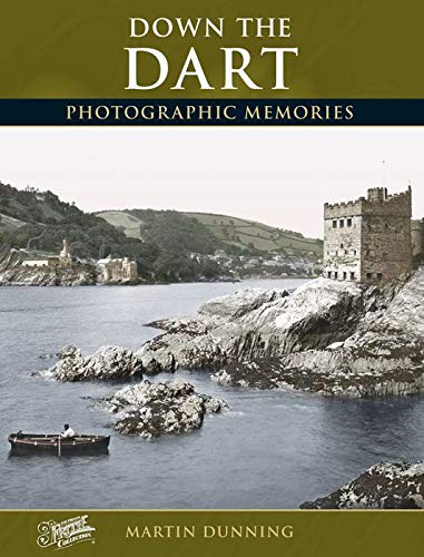 Imagen de archivo de Down the Dart: Francis Frith's Photographic Memories a la venta por Ryde Bookshop Ltd