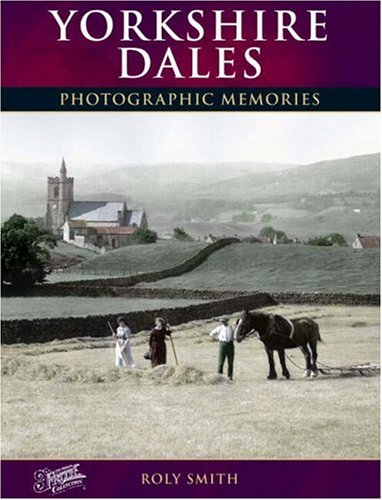 Beispielbild fr Yorkshire Dales (Photographic Memories) zum Verkauf von WorldofBooks