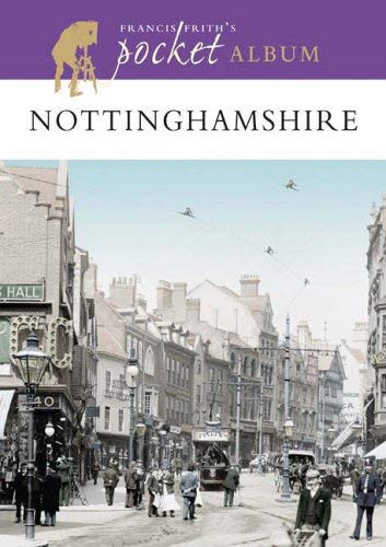 Imagen de archivo de Francis Frith's Nottinghamshire Pocket Album a la venta por Bestsellersuk