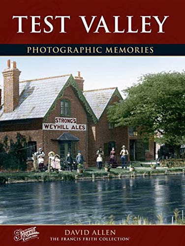 Test Valley: Photographic Memories (9781859379738) by Francis Frith