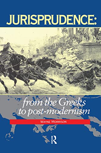 Stock image for Jurisprudence: From The Greeks To Post-Modernity for sale by Housing Works Online Bookstore