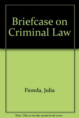 Briefcase on Criminal Law (Briefcase Series) (9781859412435) by Julia Fionda; Michael Bryant
