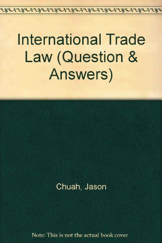 Imagen de archivo de International Trade Law QandA (Questions and Answers) a la venta por Cambridge Rare Books