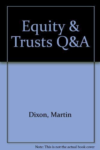 Equity & Trusts (Question & Answers) (9781859412718) by Dixon, Martin