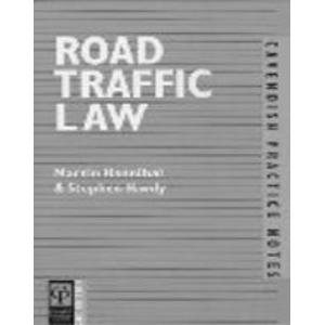 Road Traffic Law (Practice Notes Series) (9781859412992) by Hannibal, Martin; Hardy, Stephen; Brand, Clive M