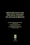 Stock image for Refugees, Race and the Concept of Asylum for sale by Mispah books