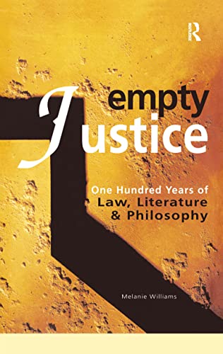 Stock image for Empty Justice: One Hundred Years of Law Literature and Philosophy for sale by Chiron Media