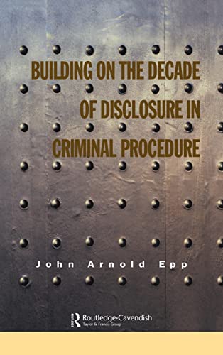 9781859416594: Building on the Deacde of Disclosure in Criminal Procedure