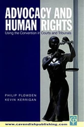 Imagen de archivo de Advocacy and the Human Rights : Using the Convention in Courts and Tribunals a la venta por Better World Books Ltd