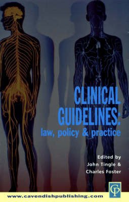 Beispielbild fr Clinical Guidelines: Law Policy & Practice: Law Policy and Practice zum Verkauf von WorldofBooks