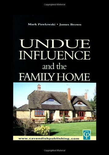 Undue Influence and the Family Home (9781859417201) by Pawlowski, Mark; Brown