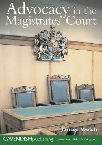 Beispielbild fr Advocacy in the Magistrates' Court zum Verkauf von Blackwell's