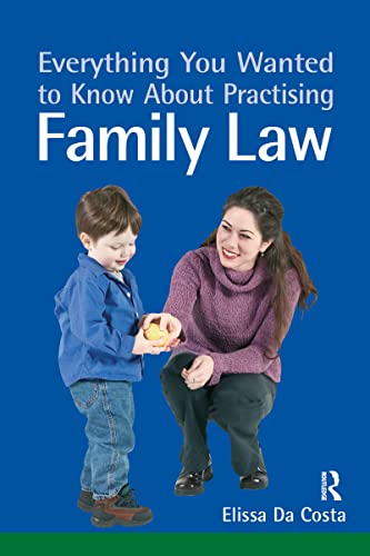 Stock image for Everything You Wanted to Know About Practising Family Law for sale by Blackwell's
