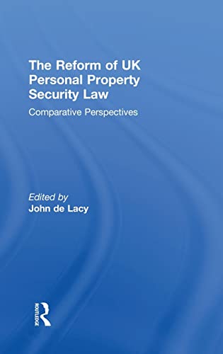Stock image for The Reform of UK Personal Property Security Law: Comparative Perspectives (New Title) for sale by Chiron Media